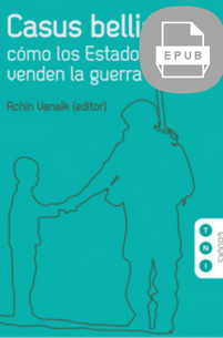 Casus belli: cómo los Estados Unidos venden la guerra (E-pub)
