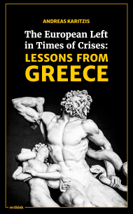 The European Left in times of crises: Lessons from Greece
