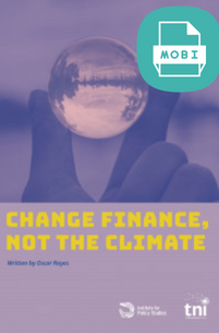 Change Finance, not the Climate (Mobi)