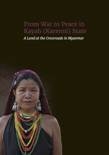 From War to Peace in Kayah (Karenni) State