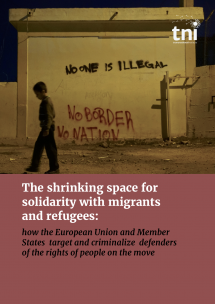 The shrinking space for solidarity with migrants and refugees