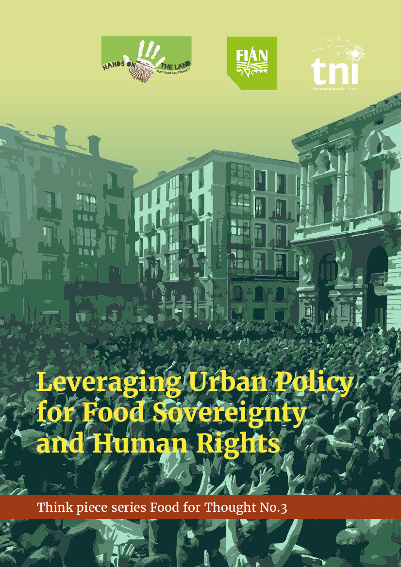 Leveraging urban policy for food sovereignty and human rights
